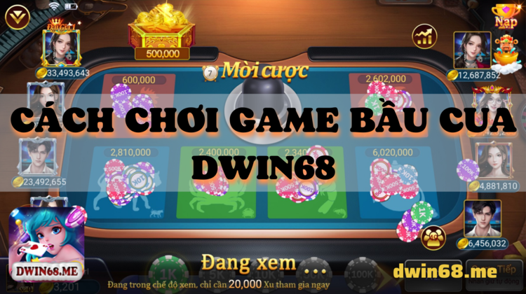 Cách chơi game bầu cua DWIN68