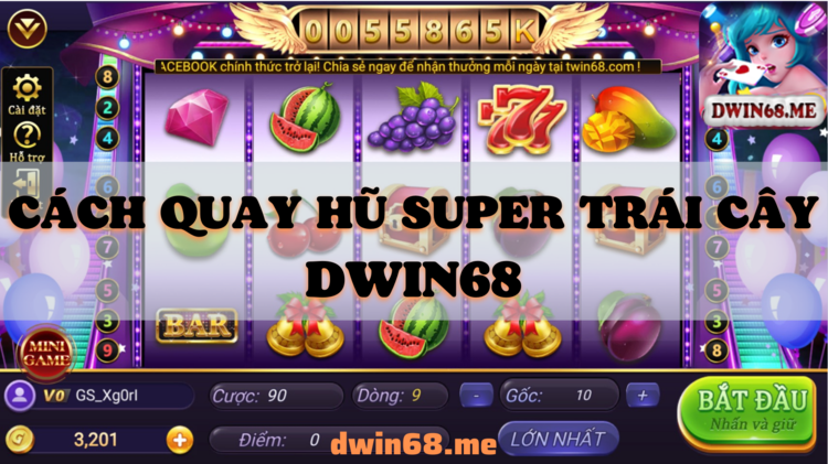 Chơi super trái cây DWIN68